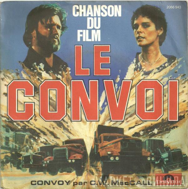 C.W. McCall - Chanson Du Film Le Convoi