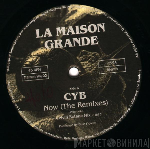 C*Y*B - Now (The Remixes)