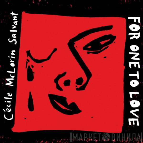 Cécile McLorin Salvant - For One To Love