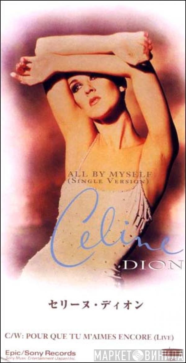  Céline Dion  - All By Myself
