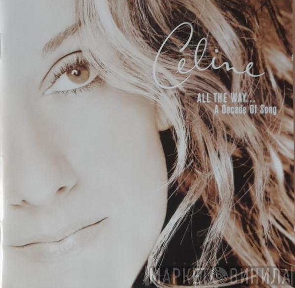  Céline Dion  - All The Way... A Decade Of Song