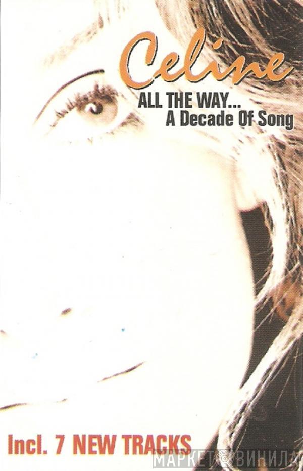  Céline Dion  - All The Way... A Decade Of Song