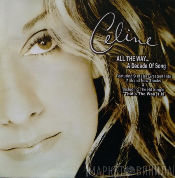  Céline Dion  - All The Way... A Decade Of Song