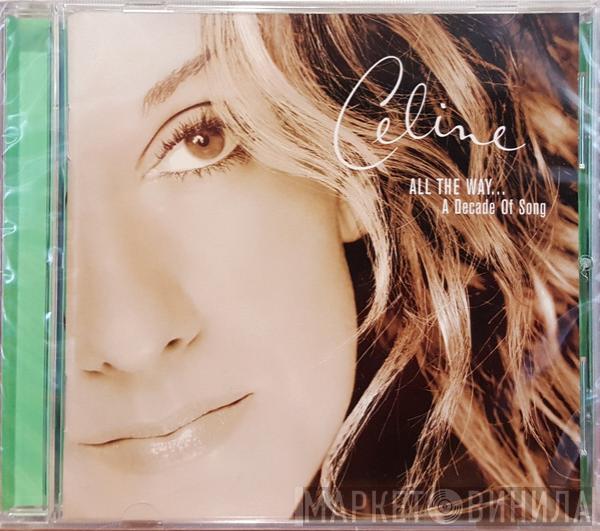  Céline Dion  - All The Way... A Decade Of Song