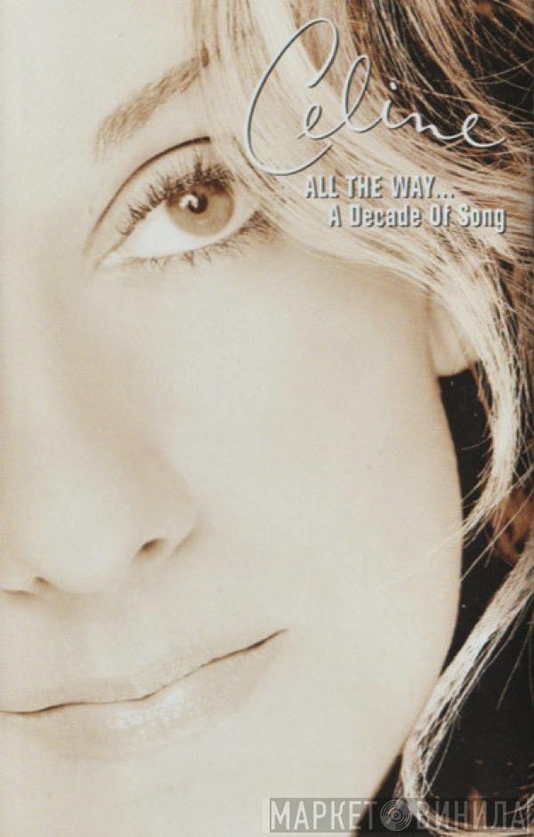  Céline Dion  - All The Way... A Decade Of Song
