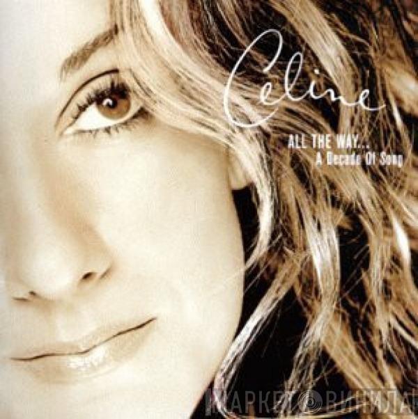  Céline Dion  - All The Way... A Decade Of Song