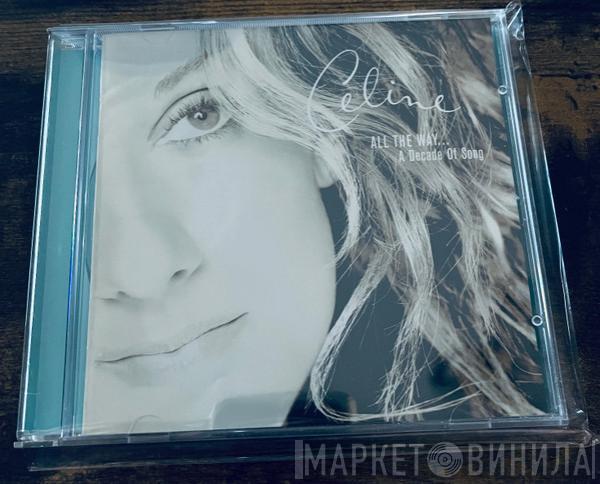  Céline Dion  - All The Way... A Decade Of Song