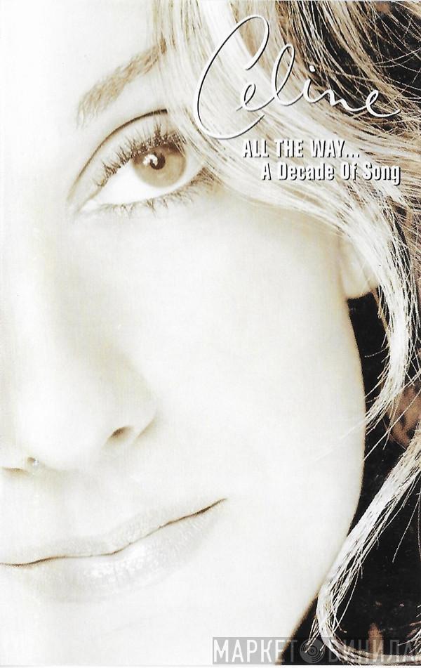 Céline Dion - All The Way... A Decade Of Song