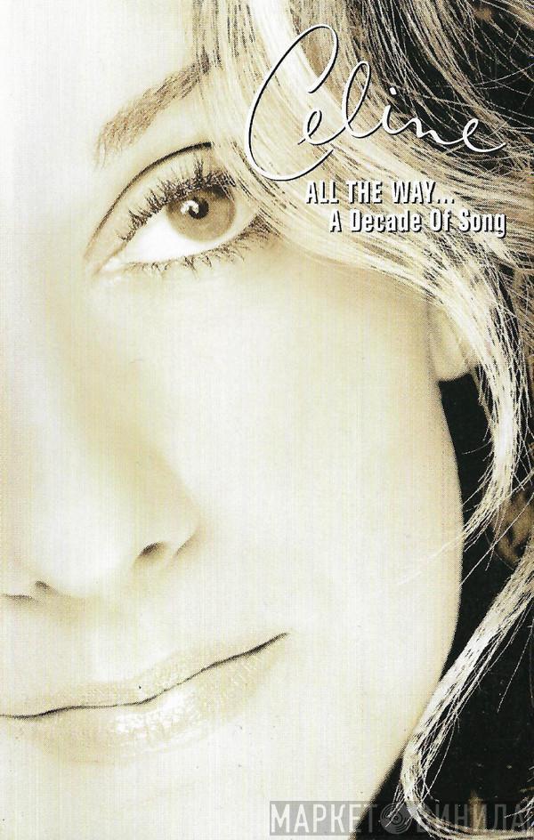  Céline Dion  - All The Way... A Decade Of Song