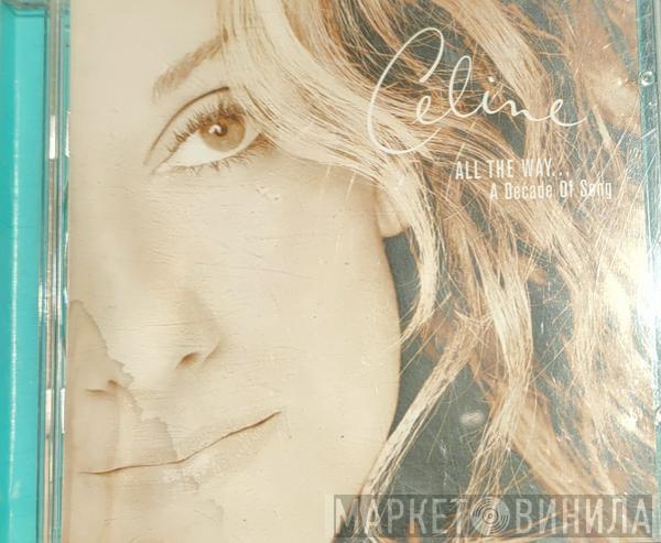  Céline Dion  - All The Way... A Decade Of Song