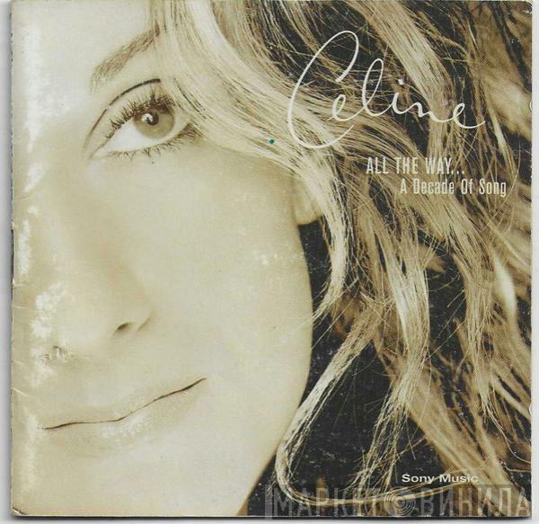  Céline Dion  - All The Way... A Decade Of Song