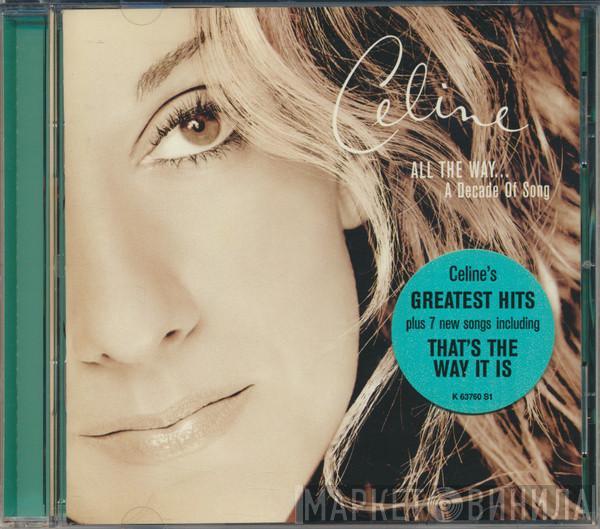  Céline Dion  - All The Way... A Decade Of Song