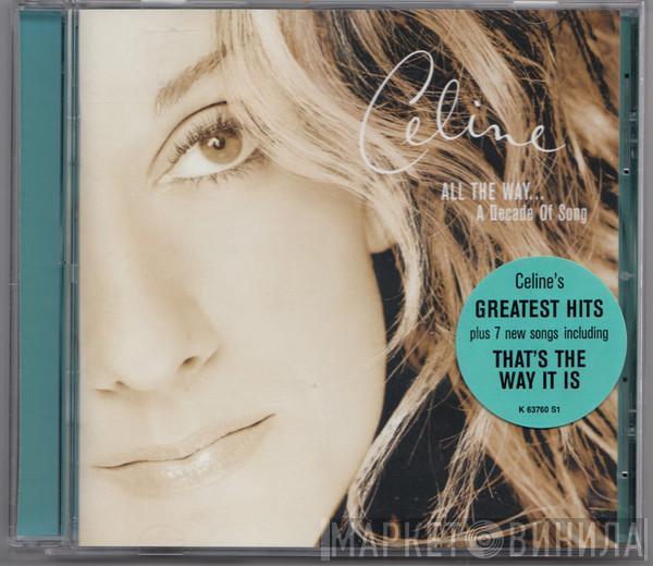  Céline Dion  - All The Way... A Decade Of Song