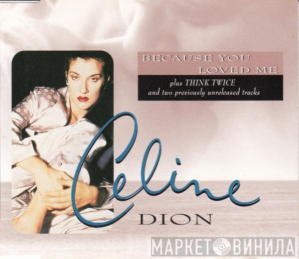  Céline Dion  - Because You Loved Me (Theme From Up Close & Personal)