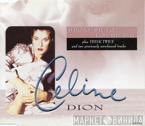 Céline Dion - Because You Loved Me (Theme From Up Close & Personal)
