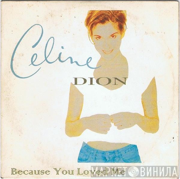  Céline Dion  - Because You Loved Me