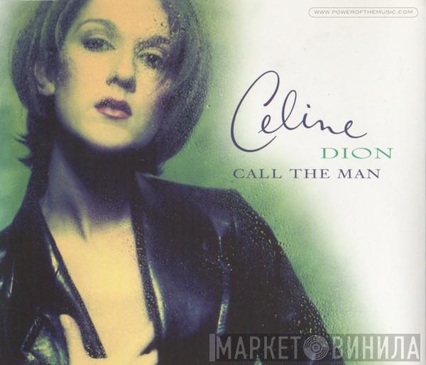  Céline Dion  - Call The Man