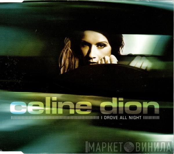 Céline Dion - I Drove All Night