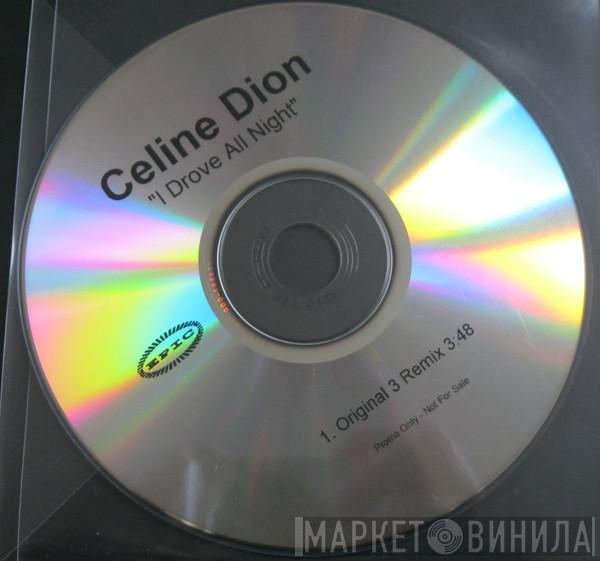  Céline Dion  - I Drove All Night