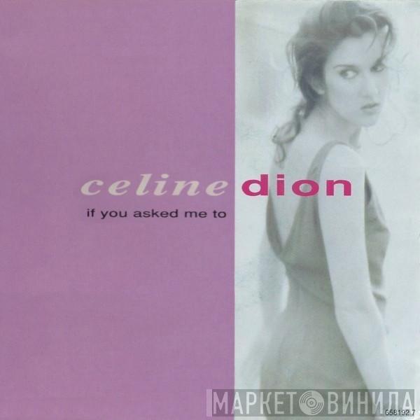 Céline Dion - If You Asked Me To