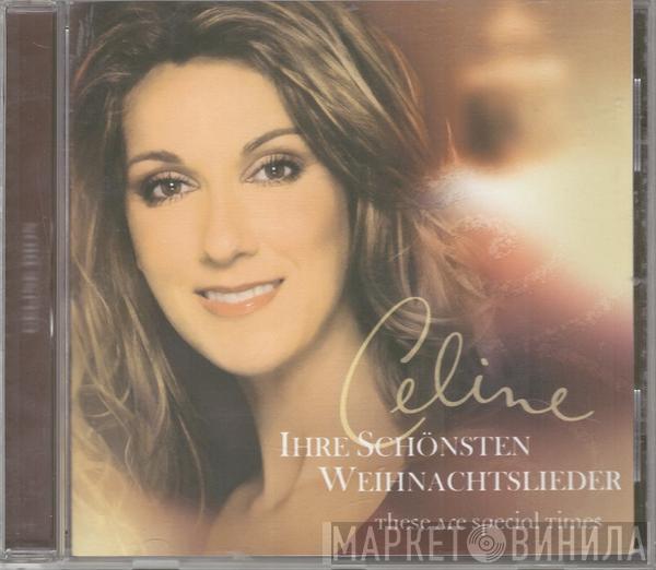  Céline Dion  - Ihre Schönsten Weihnachtslieder (These Are Special Times)