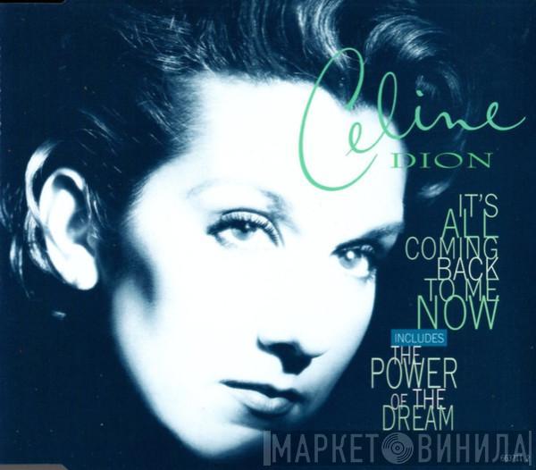 Céline Dion - It's All Coming Back To Me Now