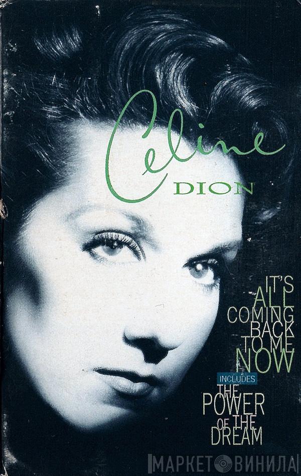 Céline Dion - It's All Coming Back To Me Now