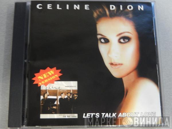  Céline Dion  - Let's Talk About Love New Version