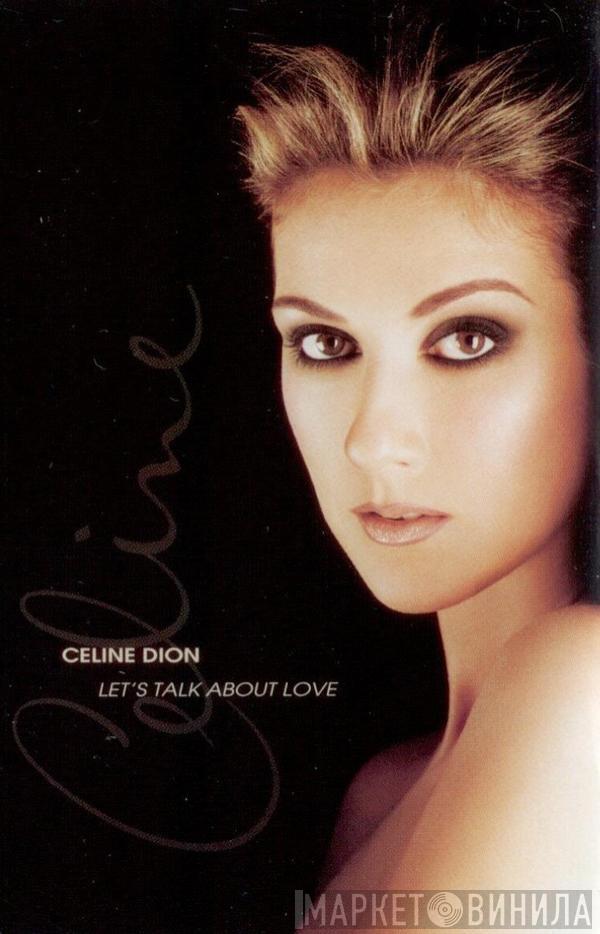  Céline Dion  - Let's Talk About Love