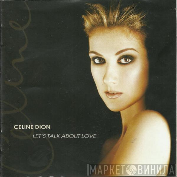  Céline Dion  - Let's Talk About Love