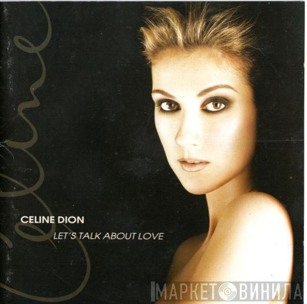  Céline Dion  - Let's Talk About Love