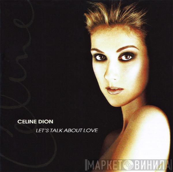  Céline Dion  - Let's Talk About Love