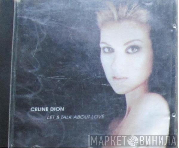  Céline Dion  - Let's Talk About Love
