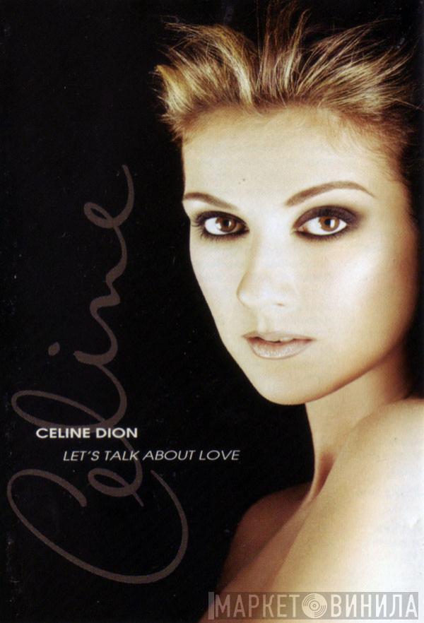  Céline Dion  - Let's Talk About Love