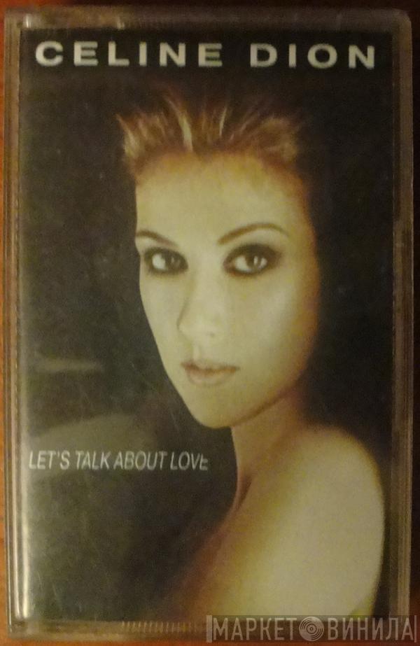  Céline Dion  - Let's Talk About Love