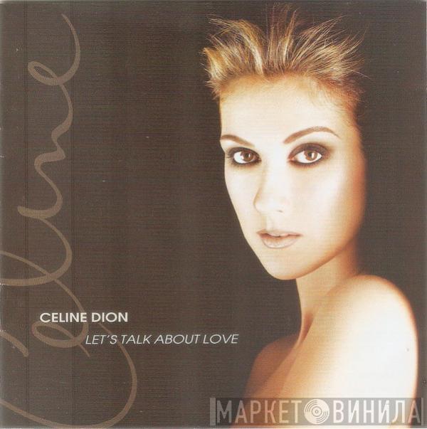  Céline Dion  - Let's Talk About Love