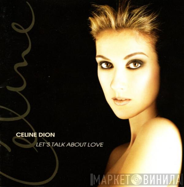  Céline Dion  - Let's Talk About Love