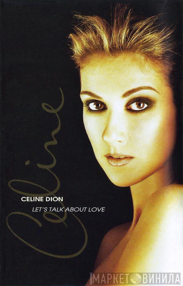  Céline Dion  - Let's Talk About Love