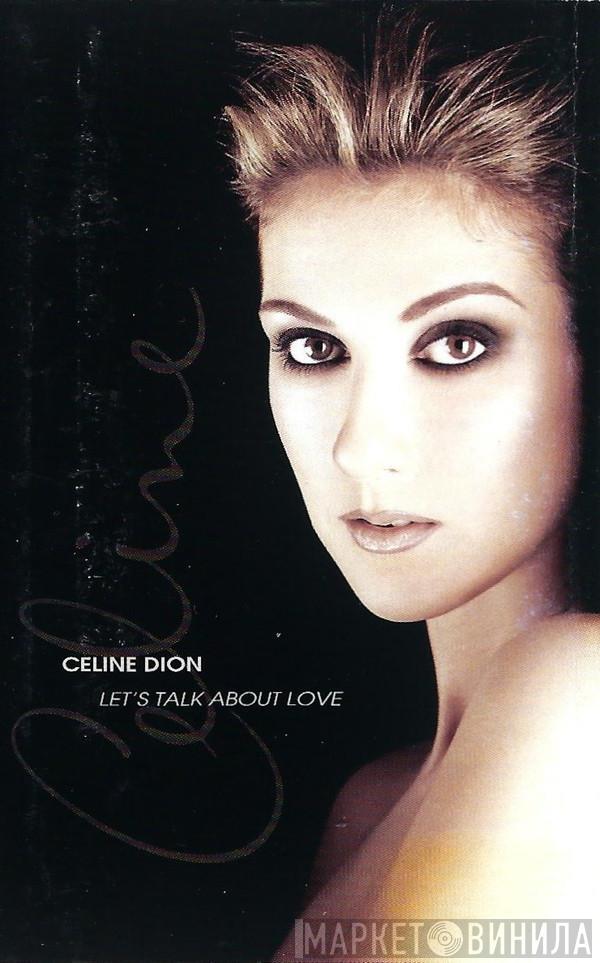  Céline Dion  - Let's Talk About Love