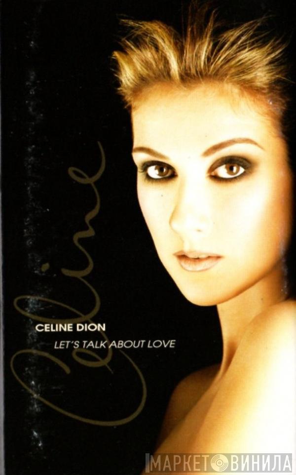  Céline Dion  - Let's Talk About Love