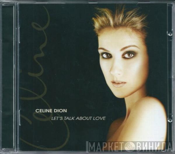  Céline Dion  - Let's Talk About Love