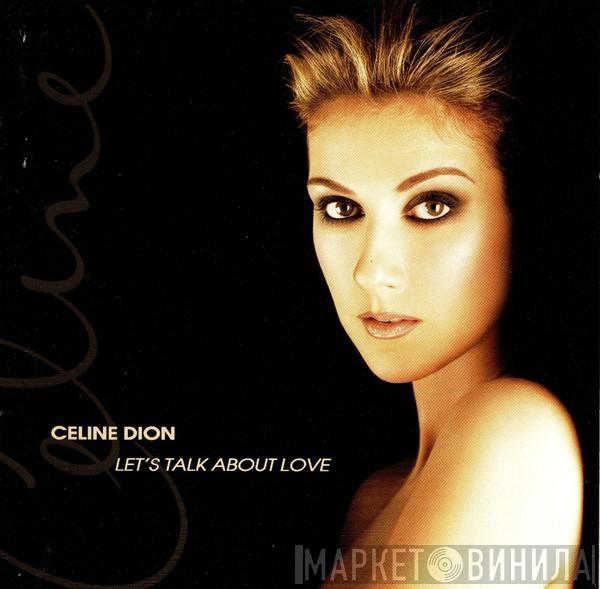  Céline Dion  - Let's Talk About Love