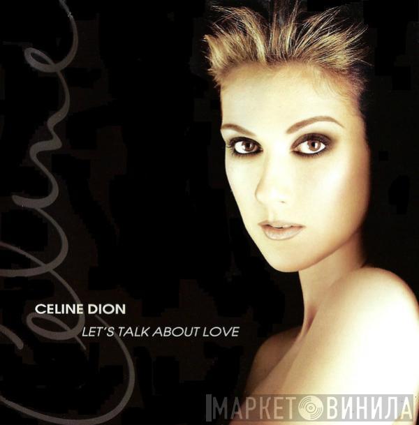  Céline Dion  - Let's Talk About Love