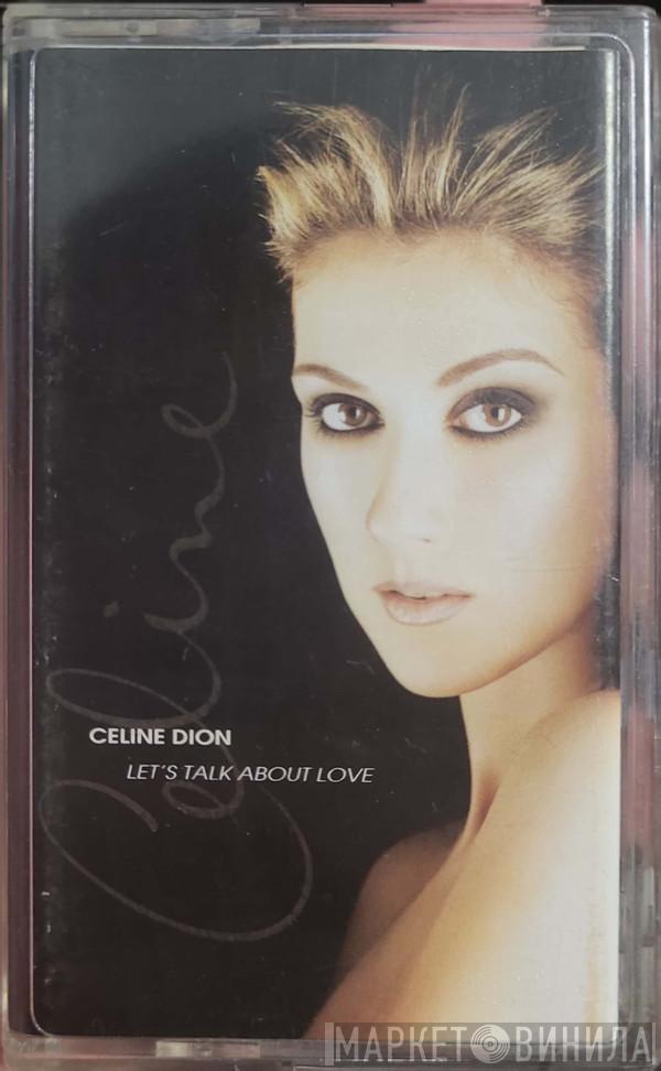  Céline Dion  - Let's Talk About Love