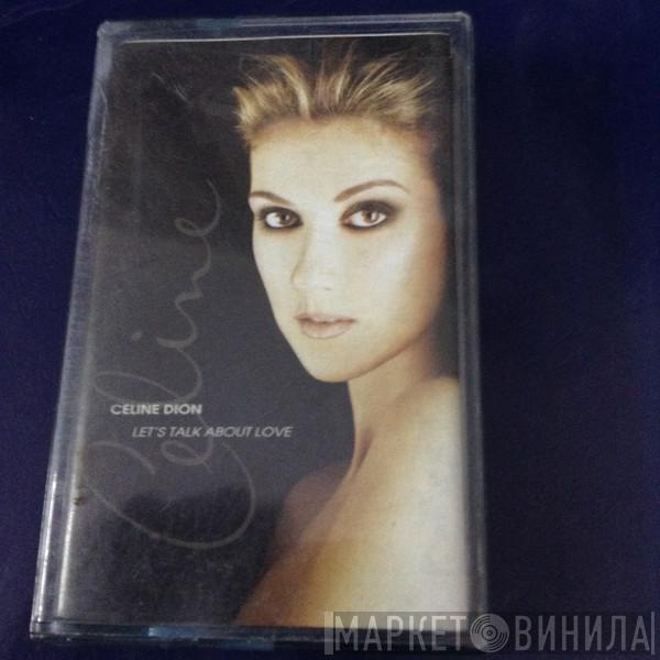  Céline Dion  - Let's Talk About Love