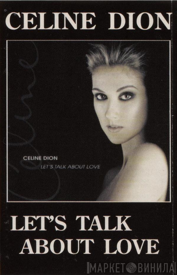  Céline Dion  - Let's Talk About Love