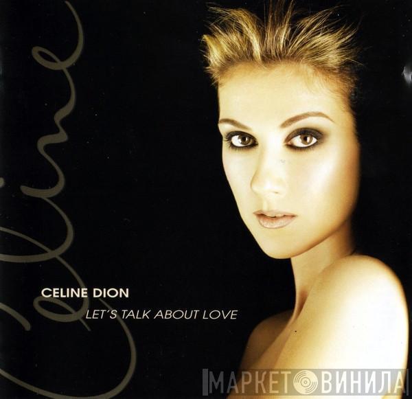 Céline Dion - Let's Talk About Love