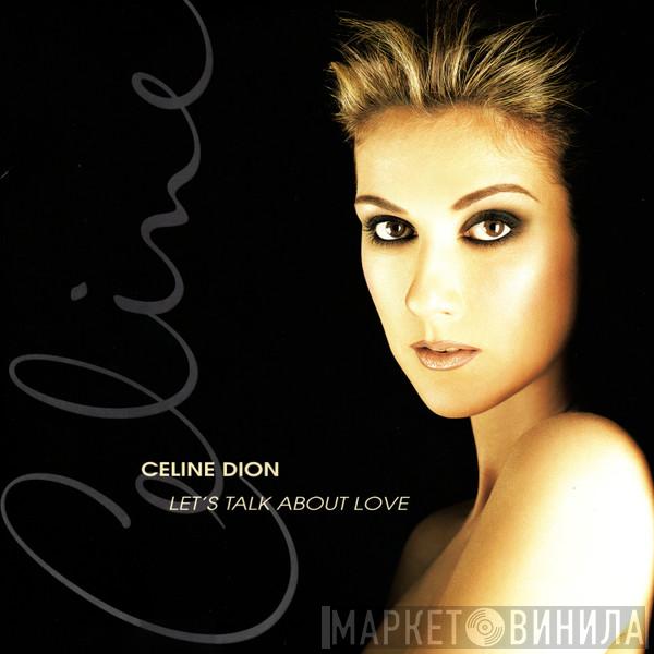  Céline Dion  - Let's Talk About Love