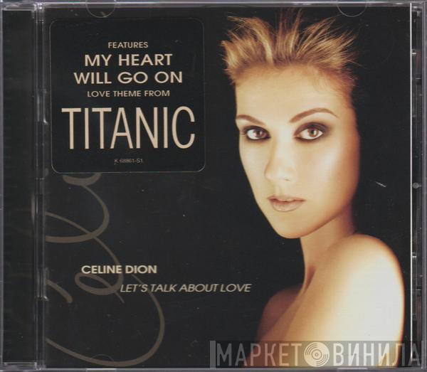  Céline Dion  - Let's Talk About Love