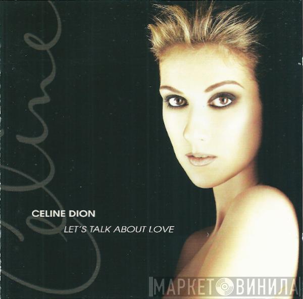 Céline Dion - Let's Talk About Love